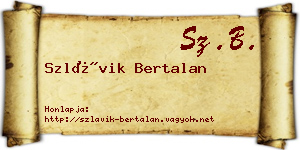 Szlávik Bertalan névjegykártya